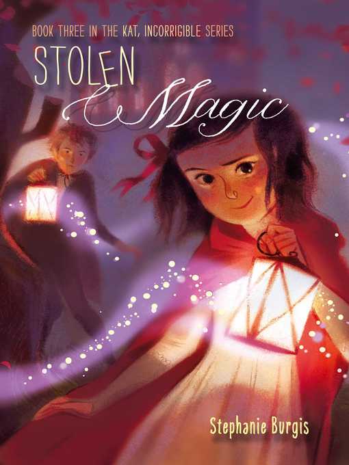 Title details for Stolen Magic by Stephanie Burgis - Wait list